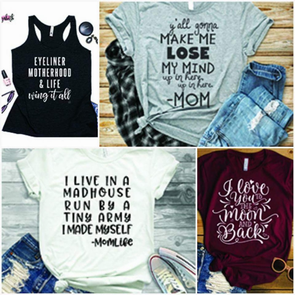 Fun shirts that express the life of being a mom